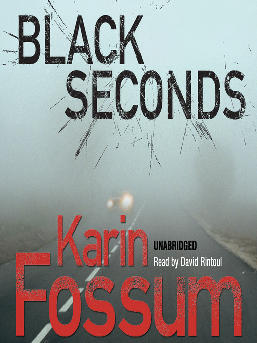 Title details for Black Seconds by Karin Fossum - Available